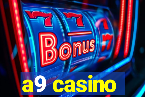 a9 casino